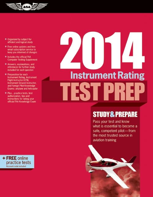 Instrument Rating Test Prep 2014: Study & Prepare for the Instrument Rating, Instrument Flight Instructor (CFII), Instrument Ground Instructor, and Foreign Pilot: Airplane and Helicopter FAA Knowledge Exams
