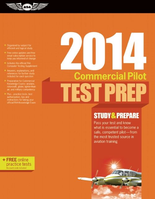 Commercial Pilot Test Prep 2014: Study & Prepare for the Commercial Airplane, Helicopter, Gyroplane, Glider, Balloon, Airship and Military Competency FAA Knowledge Exams