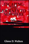 Escaping The Journey To Nowhere: The Psychology Of Alcohol And Other Drug Abuse