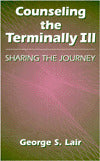 Counseling the Terminally Ill: Sharing the Journey