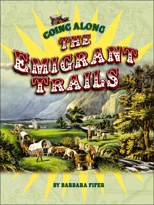 Going Along the Emigrant Trails