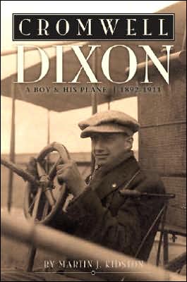 Cromwell Dixon: A Boy & His Plane 1892-1911