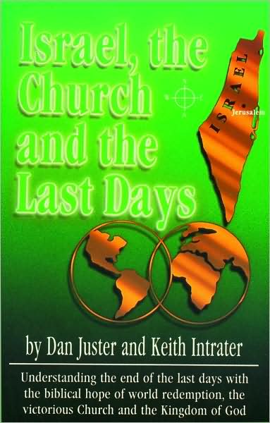 Israel, the Church and the Last Days