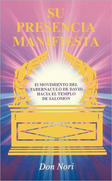 Su Presencia Manifiesta (His Manifest Presence)