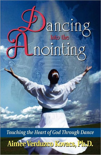 Dancing into the Anointing