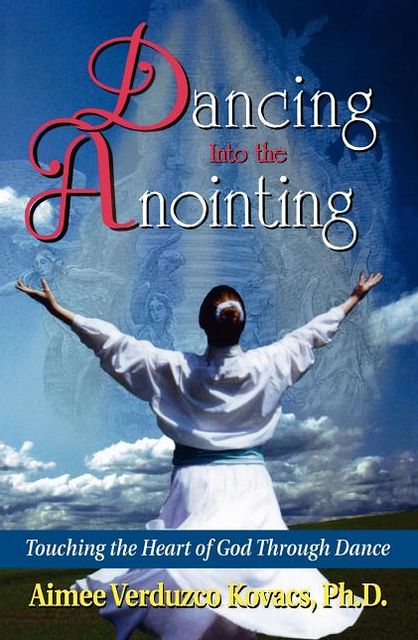 Dancing into the Anointing
