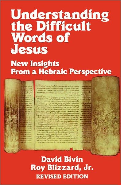 Understanding The Difficult Words Of Jesus (Rev)