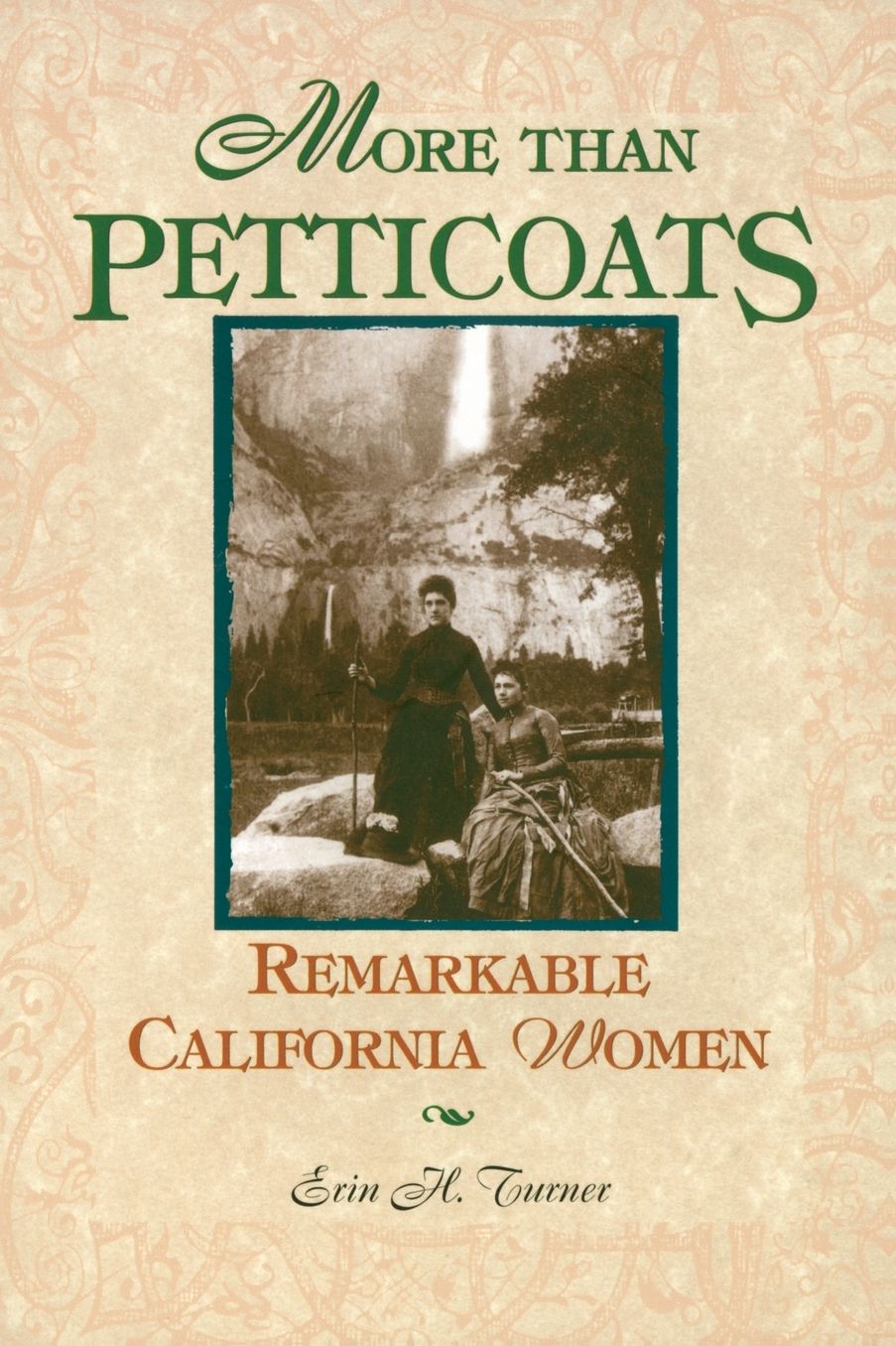 More than Petticoats: Remarkable California Women