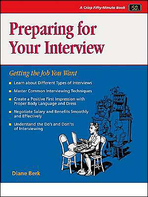 Preparing for Your Interview: Getting the Job You Want
