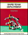 Rapid Team Deployment: Building High-Performance Project Teams