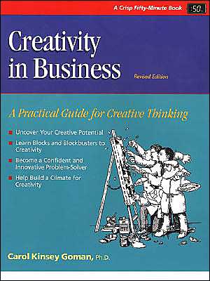 Creativity in Business: A Practical Guide for Creative Thinking