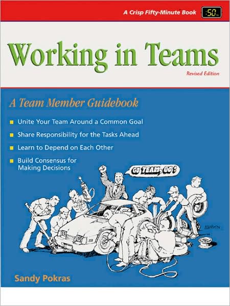 Crisp: Working in Teams, Revised Edition: A Team Member Guidebook