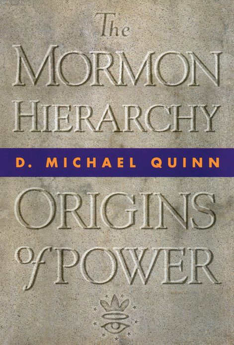 The Mormon Hierarchy: Origins of Power