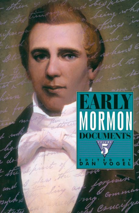Early Mormon Documents, Volume 5