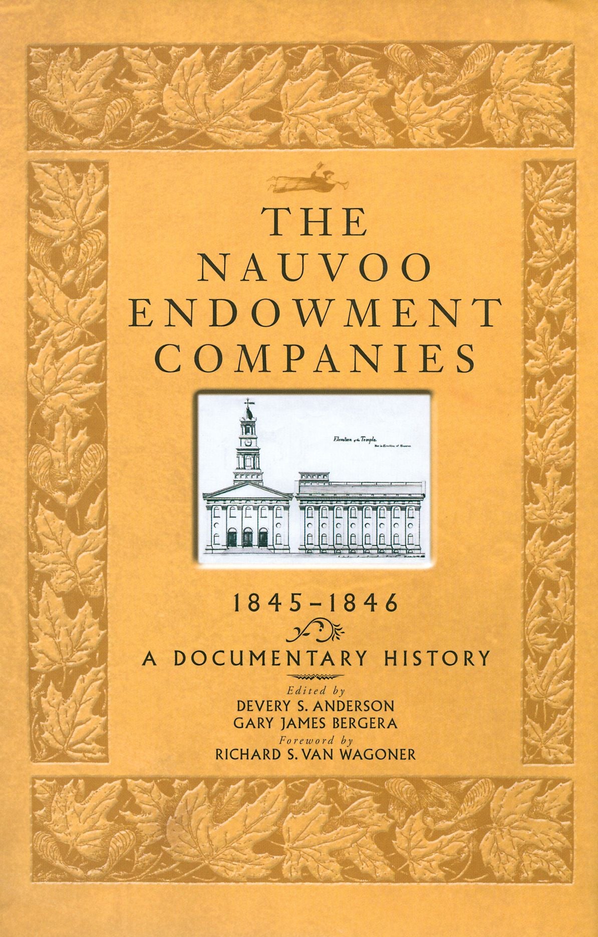 Nauvoo Endowment Companies, 1845-1846: A Documentary History