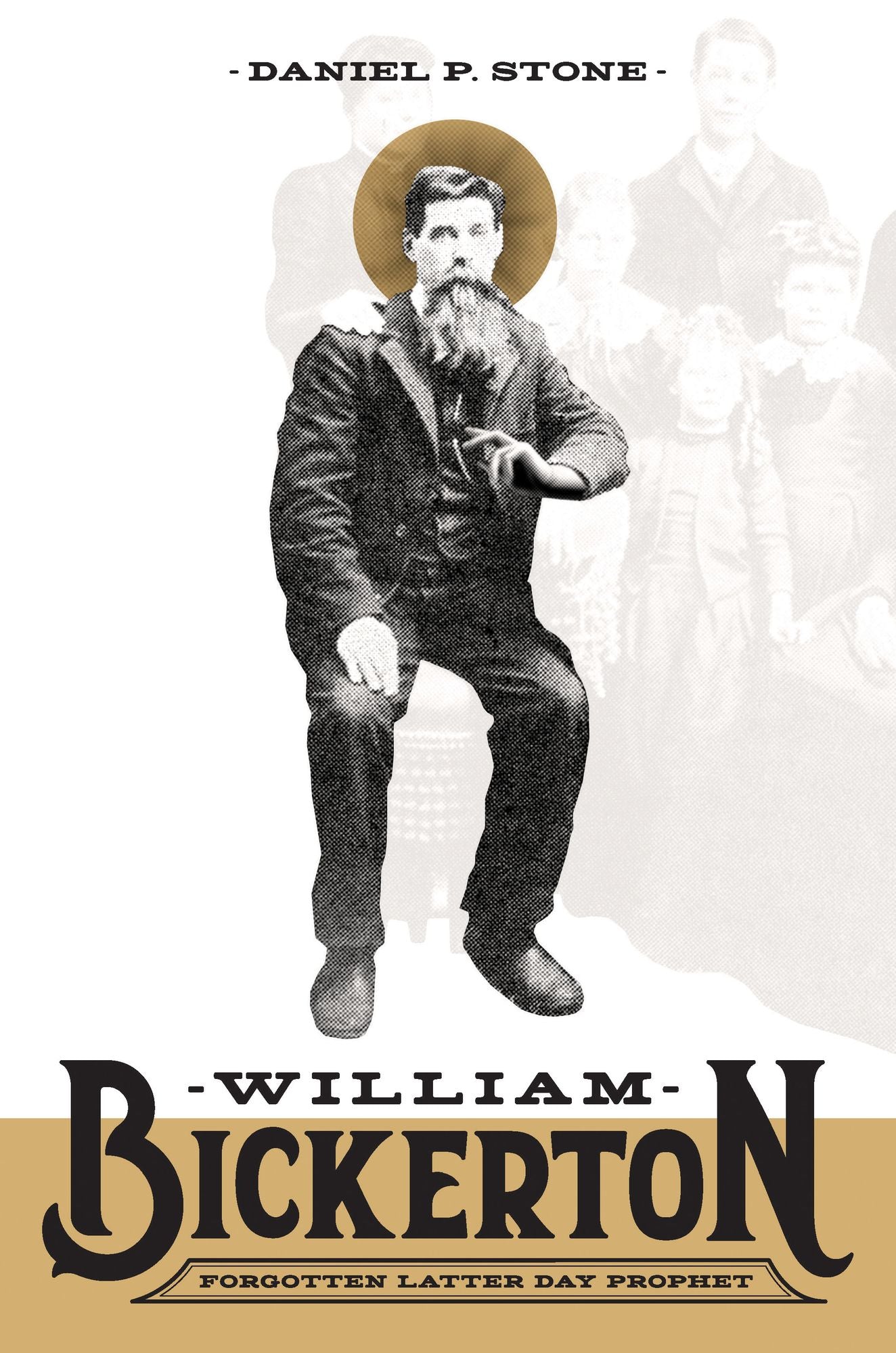 William Bickerton: Forgotten Latter Day Prophet