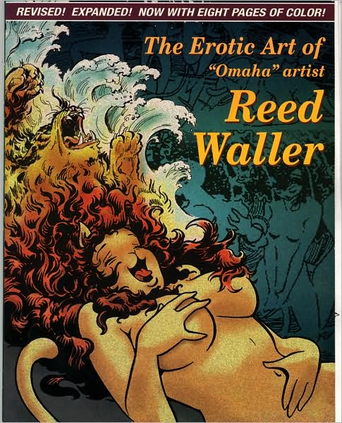 The Erotic Art of "Omaha" Artist Reed Waller