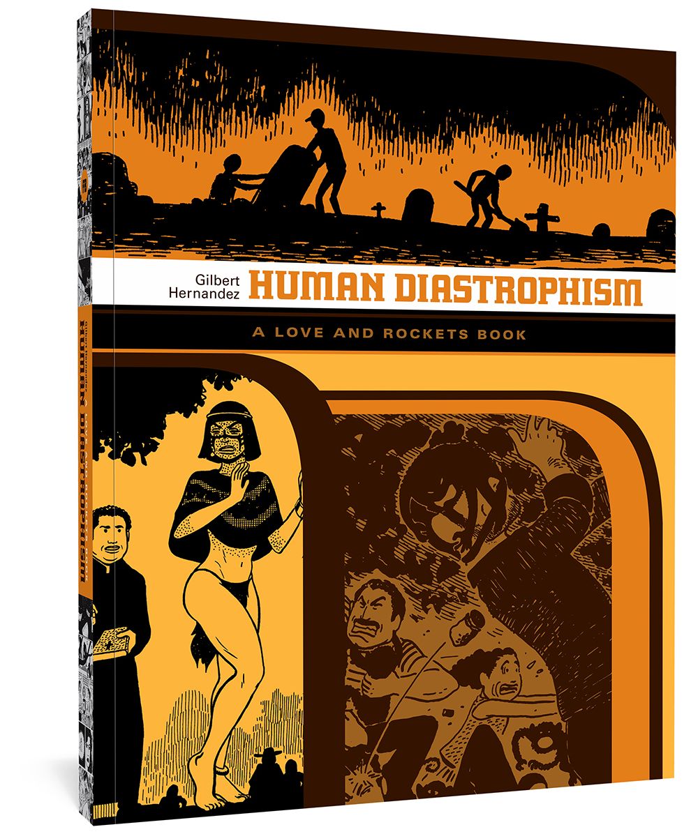 Human Diastrophism: The Second Volume of ''Palomar'' Stories from Love & Rockets