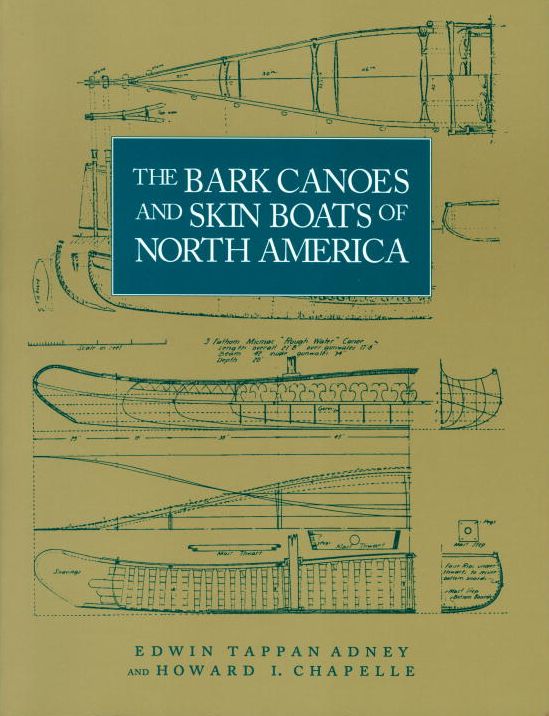 Bark Canoes and Skin Boats of North America