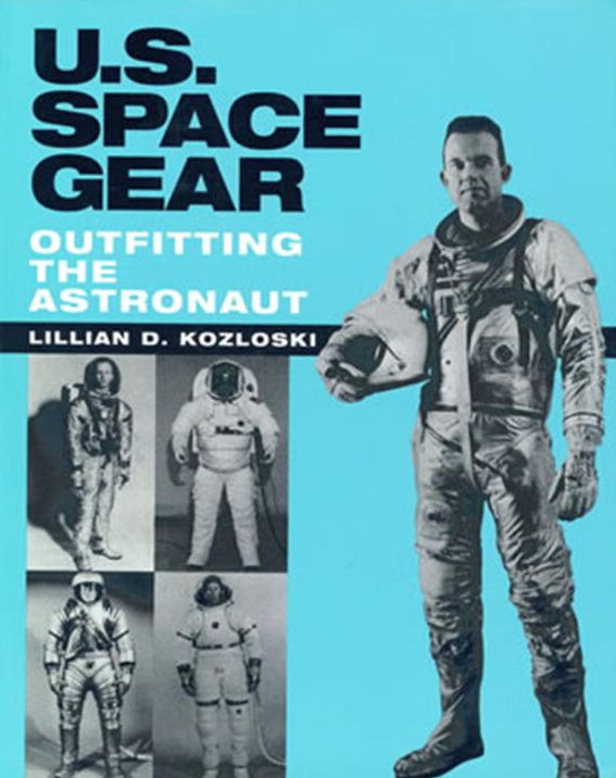 U.S. Space Gear: Outfitting the Astronaut