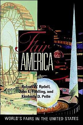 Fair America: World's Fairs in the United States