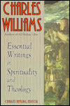 Charles Williams: Essential Writings in Spirituality and Theology