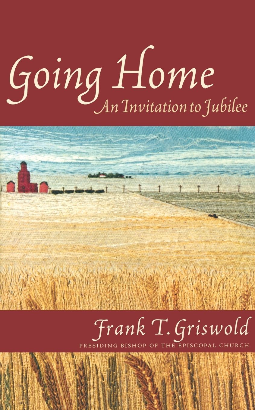Going Home: An Invitation to Jubilee
