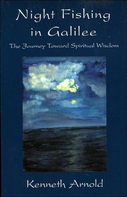 Night Fishing in Galilee: The Journey toward Spiritual Wisdom
