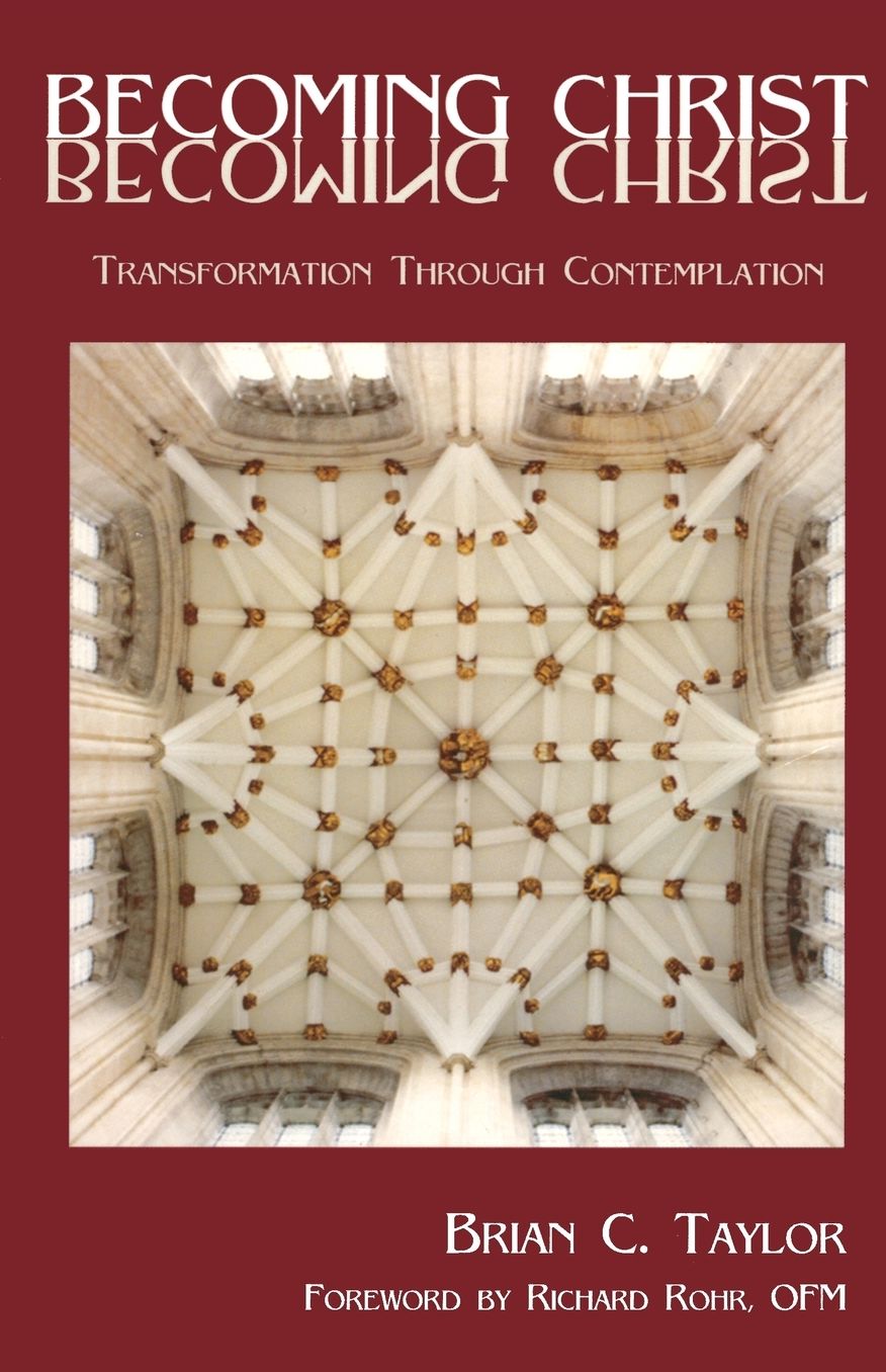 Becoming Christ: Transformation Through Contemplation