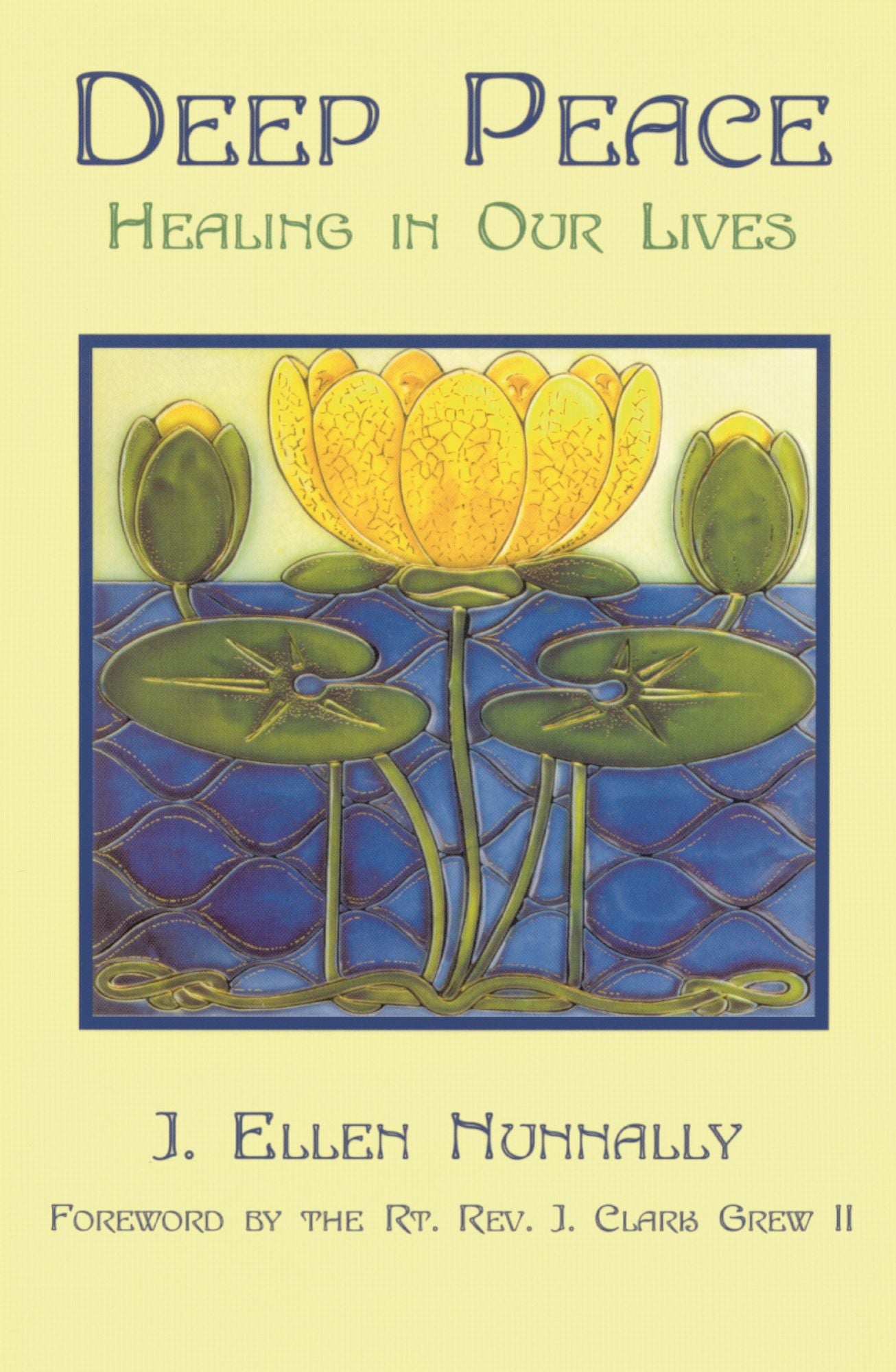 Deep Peace: Healing in Our Lives