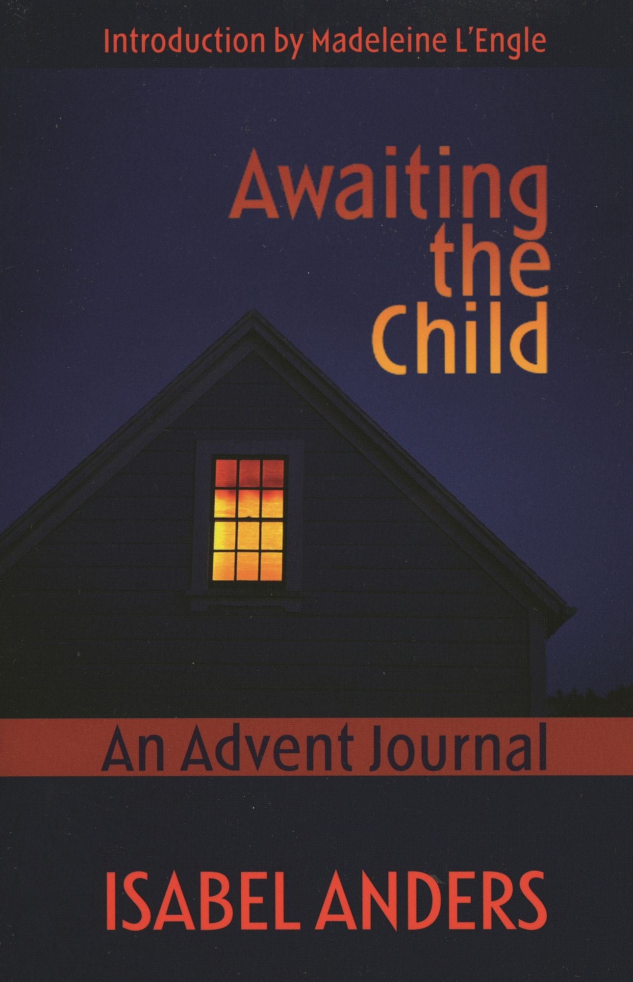 Awaiting the Child: An Advent Journal