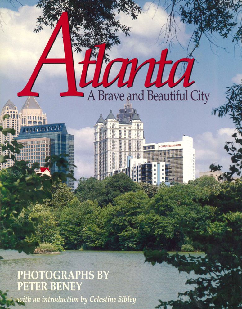 Atlanta: A Brave and Beautiful City