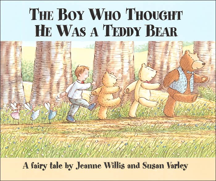 The Boy Who Thought He Was a Teddy Bear