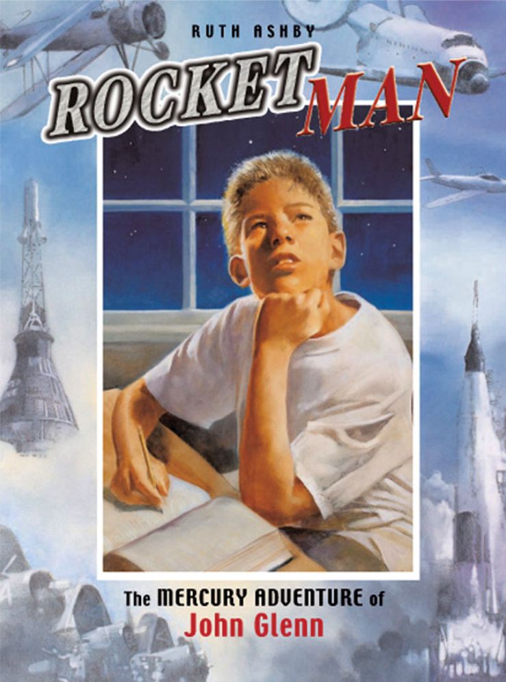 Rocket Man: The Mercury Adventure of John Glenn