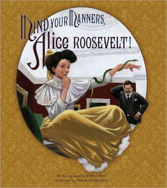 Mind Your Manners, Alice Roosevelt!