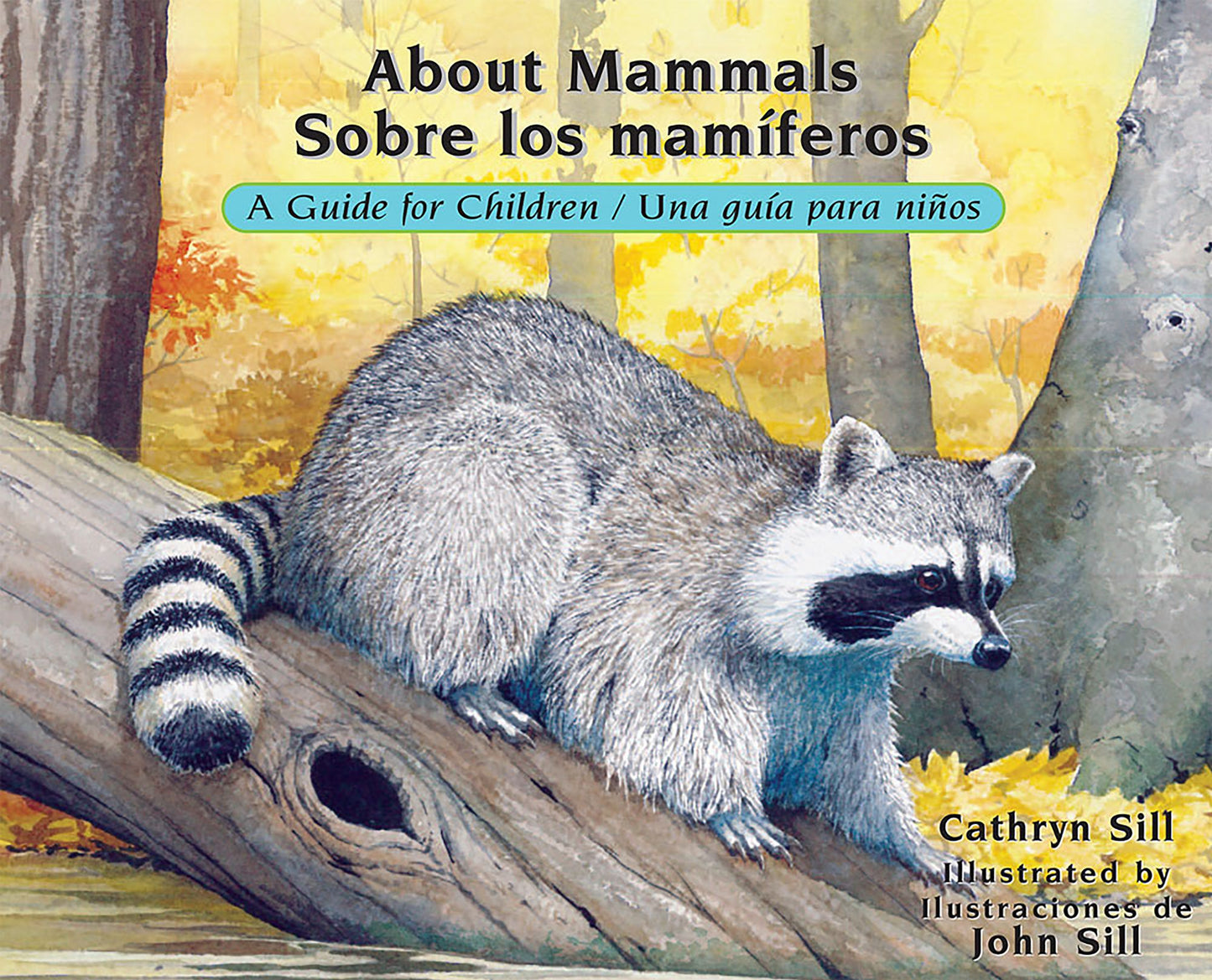 About Mammals: A Guide for Children / Sobre los mamiferos: Una Guía para Niños