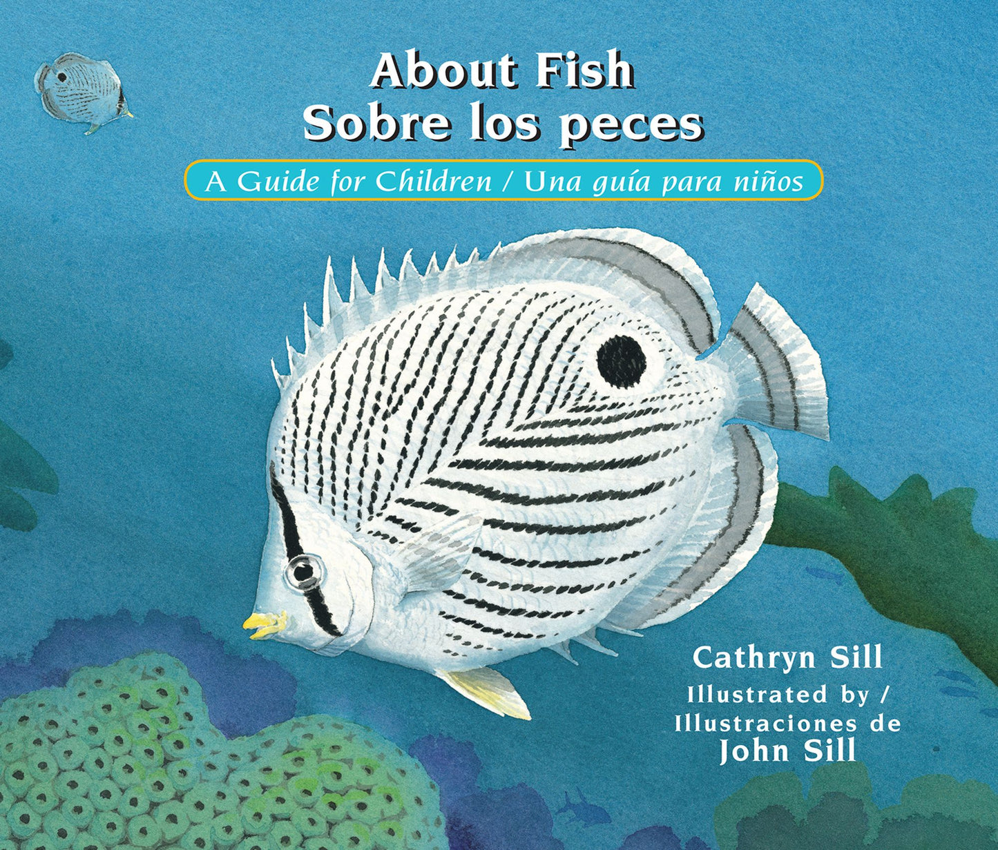 About Fish / Sobre Los Peces: A Guide for Children / Una Guia Para Ninos