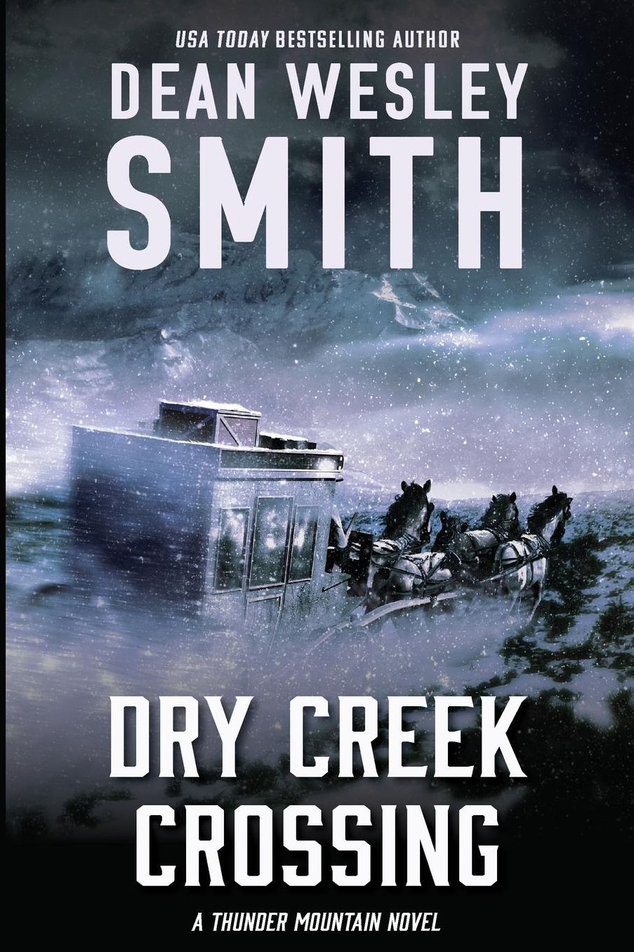 Dry Creek Crossing: A Thunder Mountain Novel