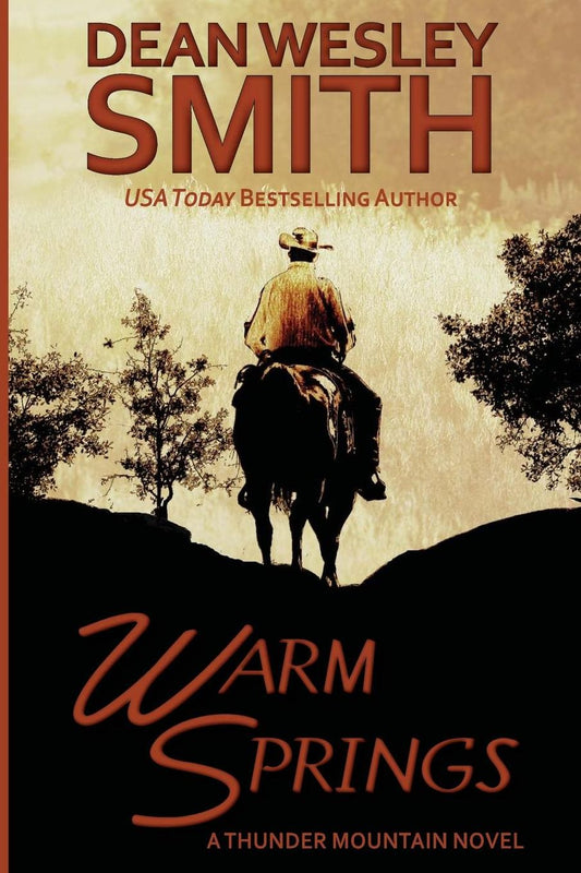 Warm Springs: A Thunder Mountain Novel