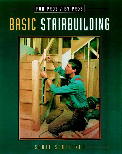 Basic Stairbuilding: with Scott Schuttner