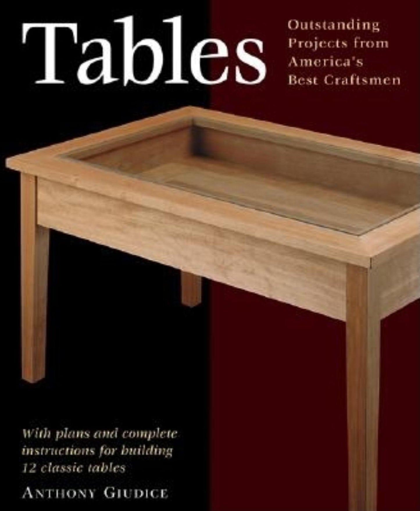 Tables: Outstanding Projects from America's Best Craftsmen