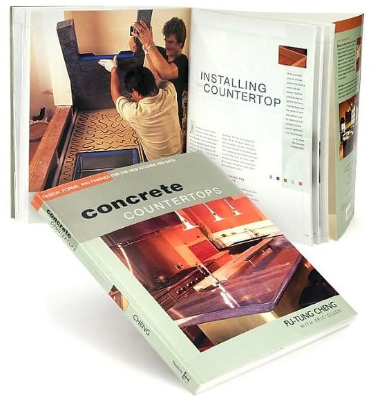 Concrete Countertops: Design, Forms, and Finishes for the New Kitchen and Bath