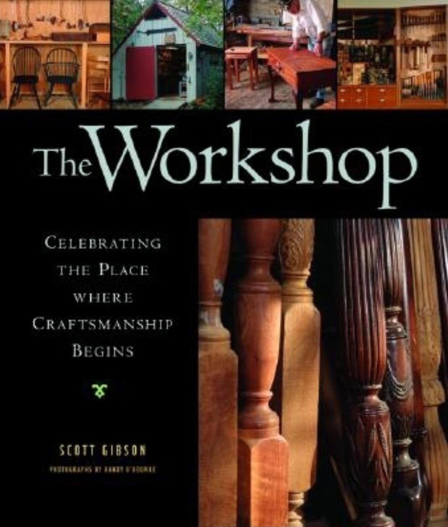 The Workshop: Celebrating the Place Where Craftsmanship Begins