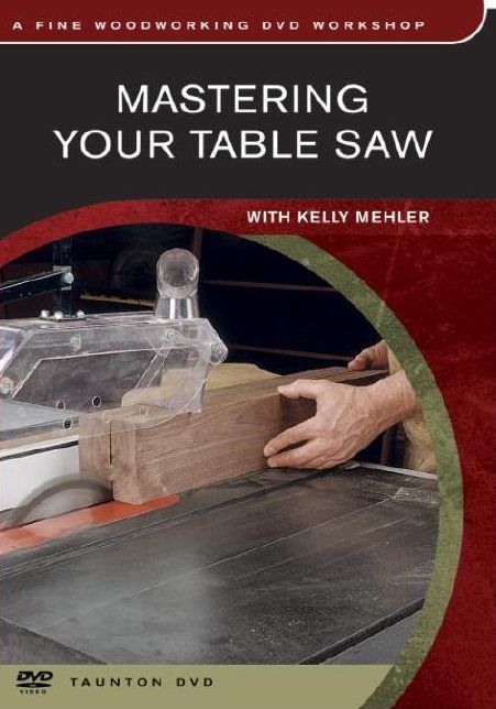 Mastering Your Table Saw