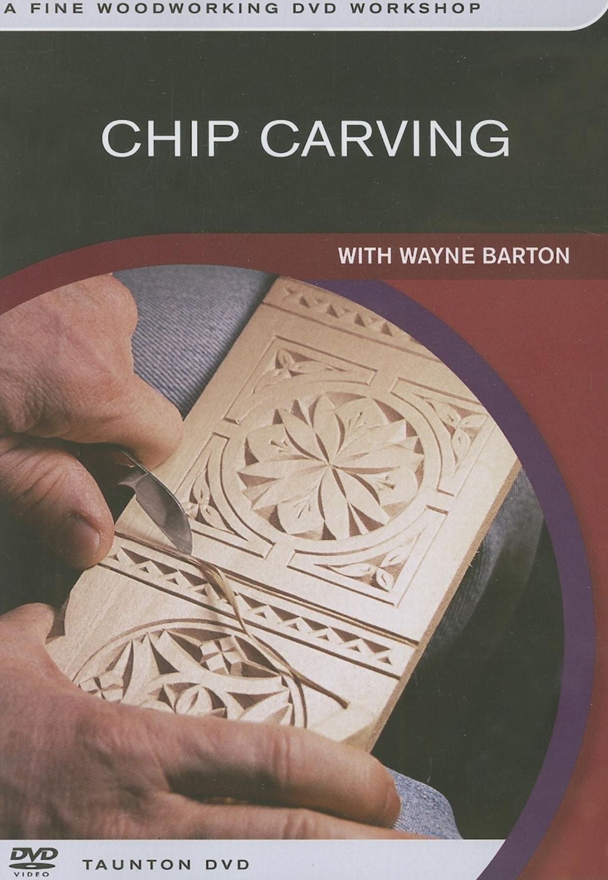 Chip Carving: With Wayne Barton