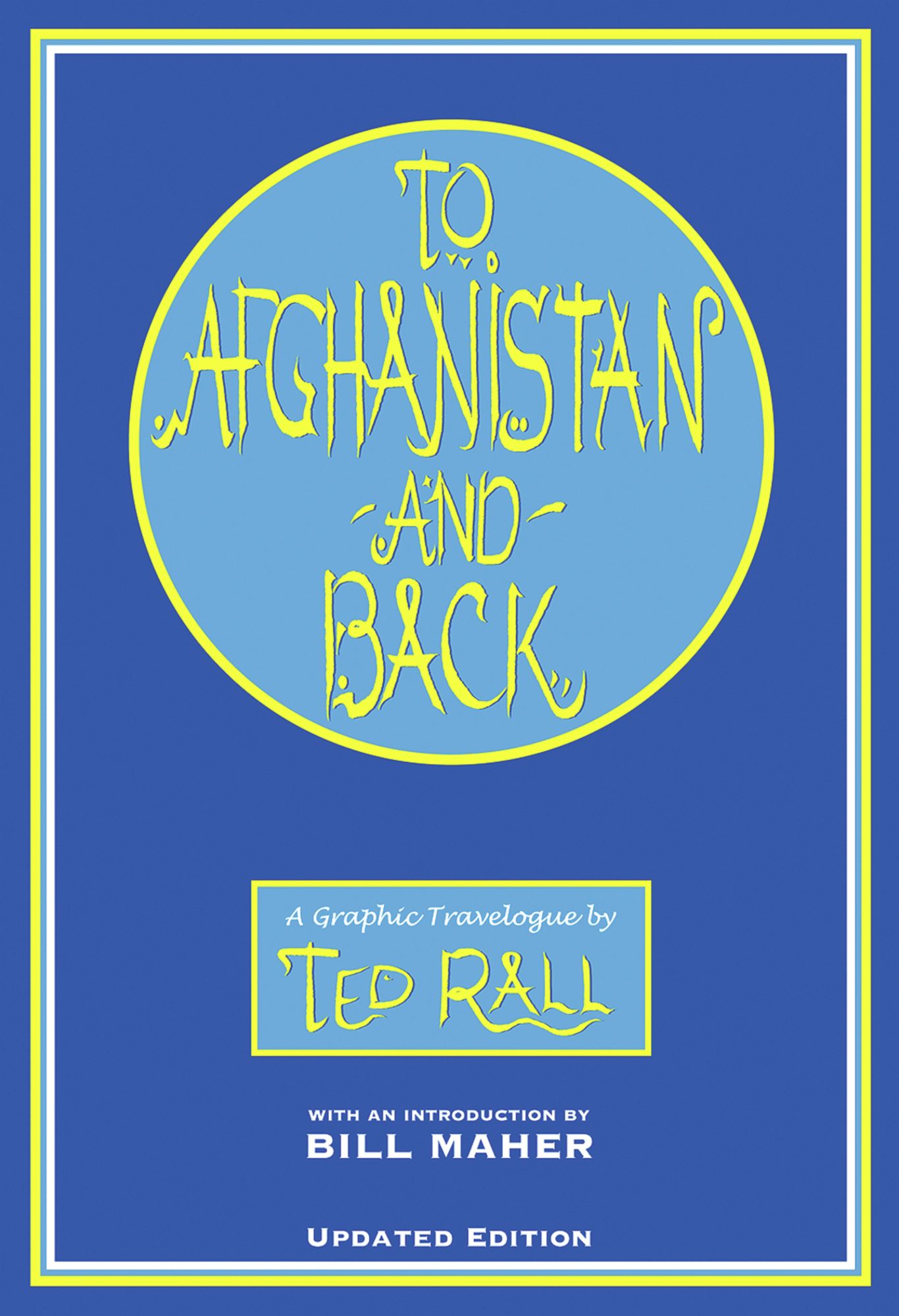 To Afghanistan and Back: A Graphic Travelogue