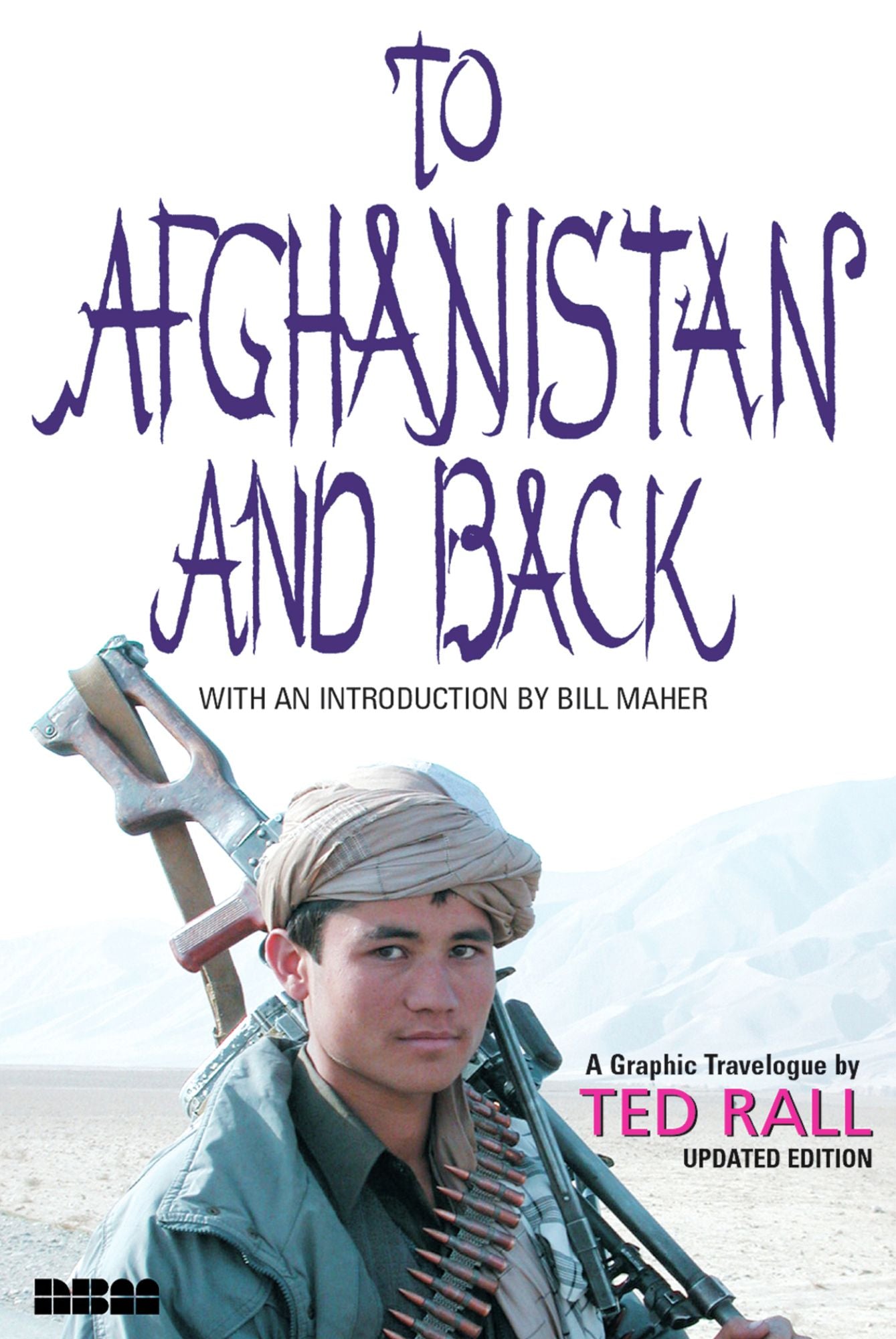To Afghanistan and Back: A Graphic Travelogue