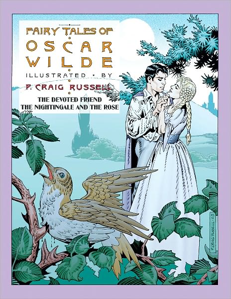 Fairy Tales of Oscar Wilde: The Nightengale and the Rose and the Devoted Friend