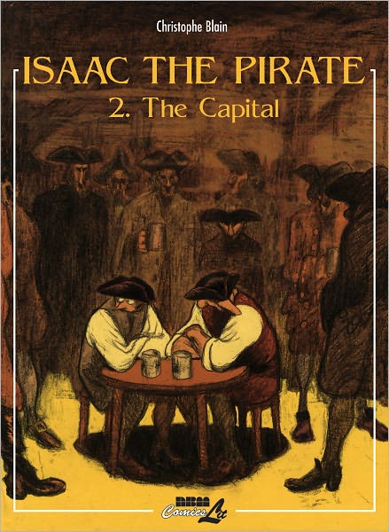 Isaac the Pirate, Volume 2: The Capital