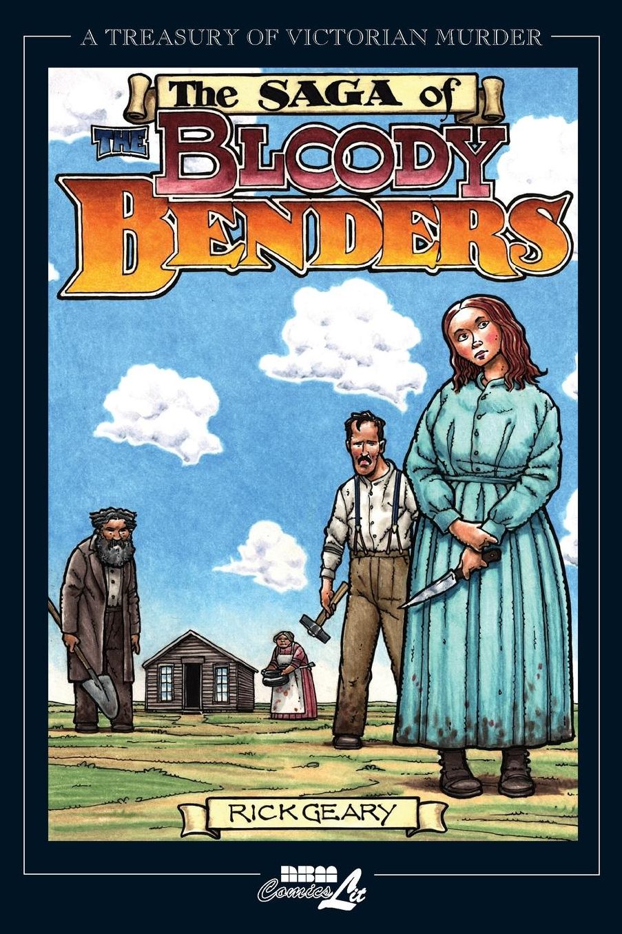 Treasure of Victorian Murder: Saga of the Bloody Benders